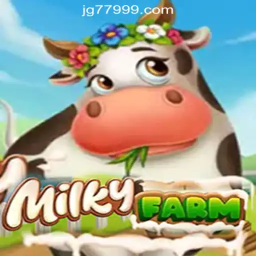 MilkyFarm: Discover the Charm of Farming and Slots Combined