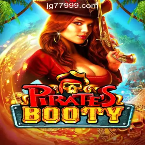 Discover the Thrilling World of PiratesBooty: The Premier Experience with JG779.COM Oficial Slots Brasil #1